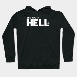 See You in Hell Hoodie